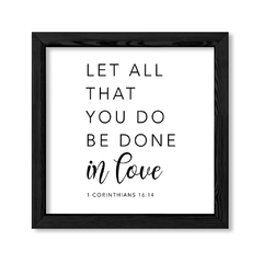 Cuadro Let all that you do be done in love en internet