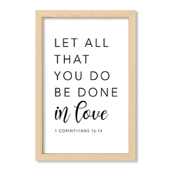 Cuadro Let all that you do be done in love