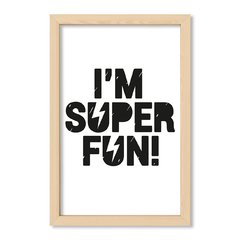 Cuadro Im super fun