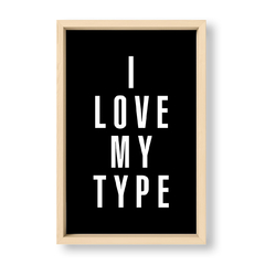Cuadro I Love My Type - El Nido - Tienda de Objetos