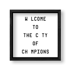 Imagen de Cuadro Welcome to the city of champions