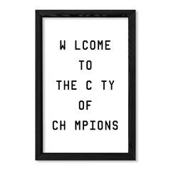 Cuadro Welcome to the city of champions en internet