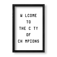 Imagen de Cuadro Welcome to the city of champions