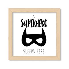 Cuadro A superhero sleeps here