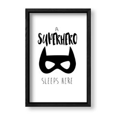 Imagen de Cuadro A superhero sleeps here