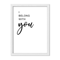 Cuadro I Belong to you - comprar online