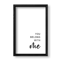 Imagen de Cuadro You Belong to me