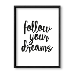 Imagen de Cuadro Follow your dreams