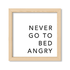 Cuadro Never go to bed angry