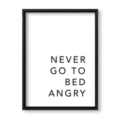 Imagen de Cuadro Never go to bed angry