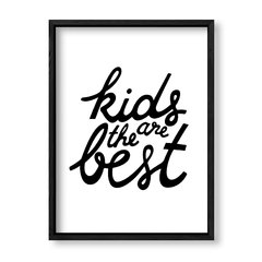 Imagen de Cuadro Kids Are the best