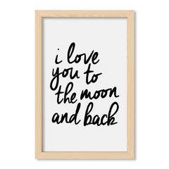 Cuadro I love you to the moon and back