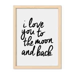 Cuadro I love you to the moon and back