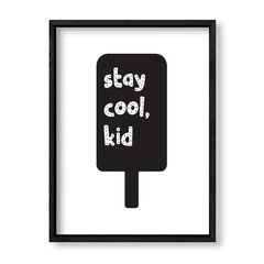 Imagen de Cuadro Stay cool kid