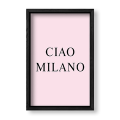 Imagen de Cuadro Ciao Milano