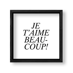 Imagen de Cuadro Je T Aime Beaucoup