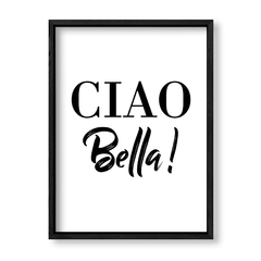 Imagen de Cuadro Ciao Bella