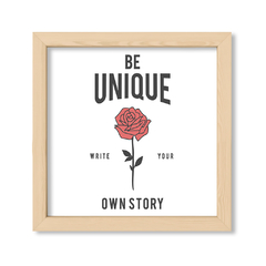 Cuadro Be unique write your own story