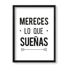 Imagen de Cuadro Mereces los que sueñas