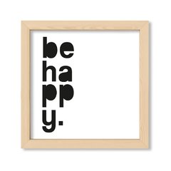 Cuadro Be Happy