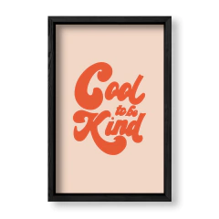 Imagen de Cuadro Funky Cool to be kind