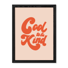 Cuadro Funky Cool to be kind en internet