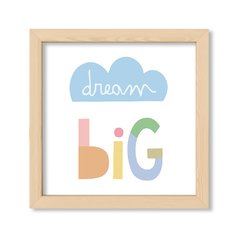 Cuadro Dream big pasteles