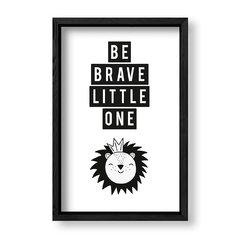Imagen de Cuadro Be brave little lion