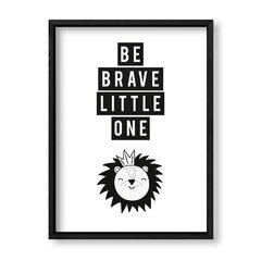 Imagen de Cuadro Be brave little lion