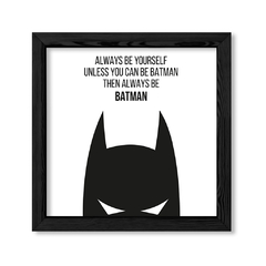 Cuadro Always be bataman black en internet