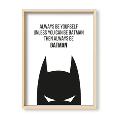 Cuadro Always be bataman black - El Nido - Tienda de Objetos