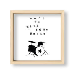 Born to make some noise - El Nido - Tienda de Objetos