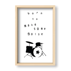 Born to make some noise - El Nido - Tienda de Objetos