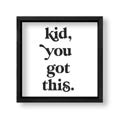 Imagen de Kid You Got This