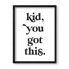 Imagen de Kid You Got This