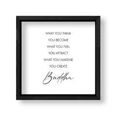Imagen de Buddha What You Think