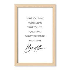 Buddha What You Think