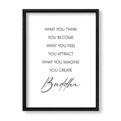 Imagen de Buddha What You Think