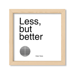 Less But Better