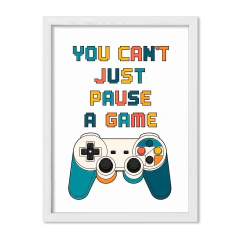 Gamer Vibes You Can't Just Pause a Game - tienda online