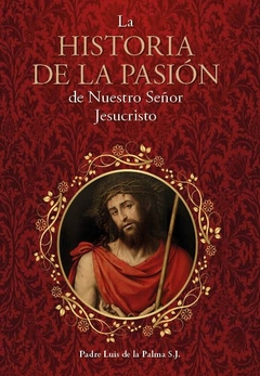 La Historia De La Pasion De Nsjc