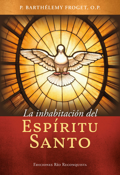 LA INHABITACION DEL ESPIRITU SANTO