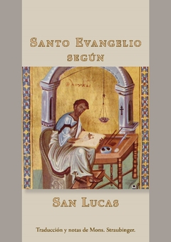EVANGELIO SEGUN SAN LUCAS - MONS. STRAUBINGER