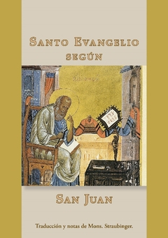 EVANGELIO SEGUN SAN JUAN - MONS. STRAUBINGER