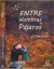 Entre Hombres Y Pájaros
