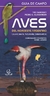 AVES DEL NOROESTE. GUIA DE CAMPO