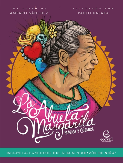 LA ABUELA MARGARITA. MAGICA Y COSMICA