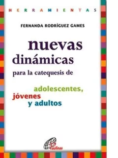 Nuevas dinámicas para la catequesis