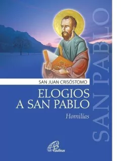 Elogios a san Pablo. Homilías