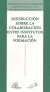 Colaboración entre institutos, para la formación